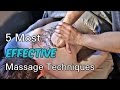 Most Effective Massage Techniques Most Effective Massage Techniques
