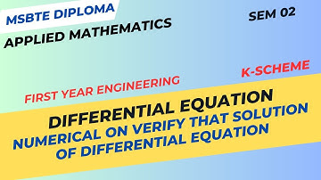Differential Equation/Numerical On Verify That Solution of Differential Equation/MSBTE Diploma.