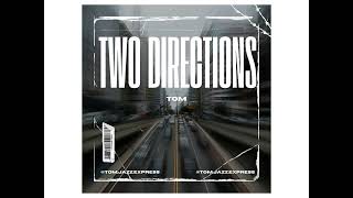 Two Directions