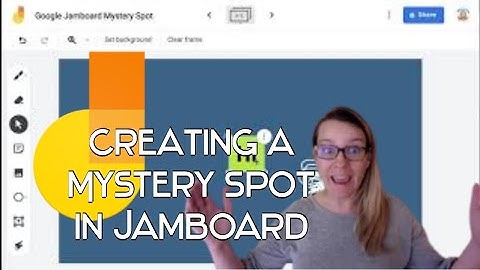Creating a Mystery Spot in Google Jamboard