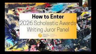 How to Enter the 2026 Scholastic Art & Writing Awards: Writing Juror Panel