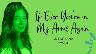 If Ever You&#39;re In My Arms Again - Peabo Bryson | Gigi de Lana Cover | Czy Music