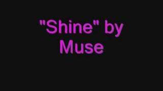 Vignette de la vidéo "Shine (Acoustic)-Muse"