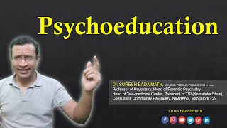 Psychoeducation - Educating persons with mental illness and family members regarding mental illness