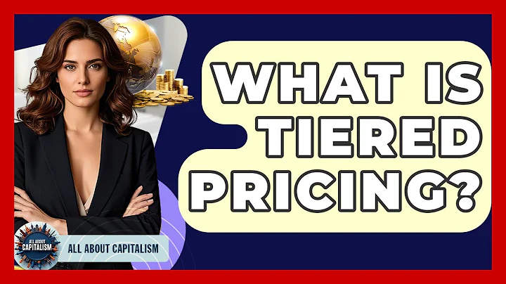 What Is Tiered Pricing? - All About Capitalism