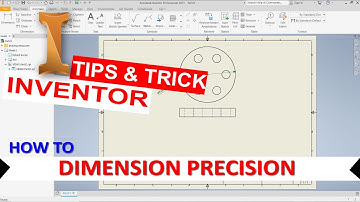 Inventor How To Dimension Precision