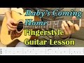 Babys coming home  with tab  watch and learn fingerstyle guitar lesson