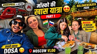 Russia Mein Achanak Indian Restaurant Mil Gaya 😍🇮🇳🇷🇺 | Moscow Vlog Part 1