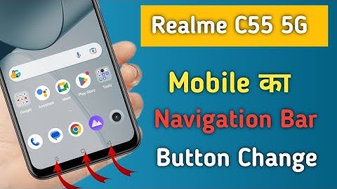 Realme C55 5g me back button kaise change kare | How to change navigation bar in Realme Phone 2023