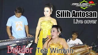 Silih Antosan - Bajidor_Teh Winwin (cover genjlong music)