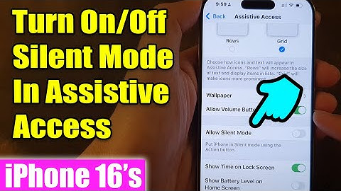 iPhone 16/16 Pro Max: How to Turn On/Off Silent Mode In Assistive Access