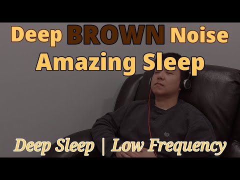 Super Deep Brown Noise for AMAZING SLEEP | Deep Sleep | Relaxation ...