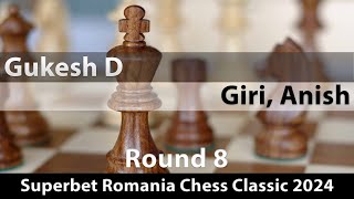 Gukesh D -- Giri, Anish, Superbet Romania Chess Classic 2024, Round 8, ½-½
