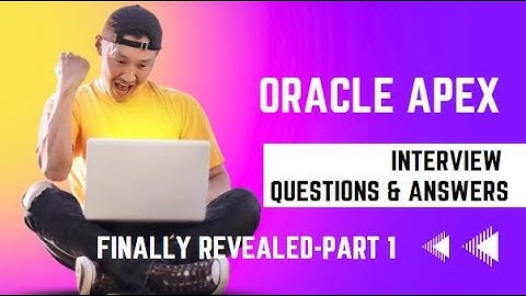 Oracle APEX Interview Questions & Answers -  Part 1 #oracle #oracleapex #apex