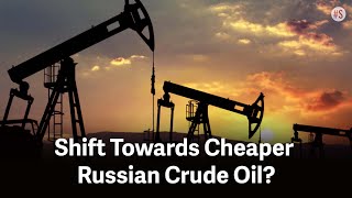 With Record High Saudi Oil Prices, Some Indian Refiners Plan To Buy Cheaper Russian Crude For May