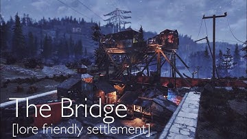 Fallout 76 CAMP Build: The Bridge | Immersive Lore Friendly Settlement & Bar