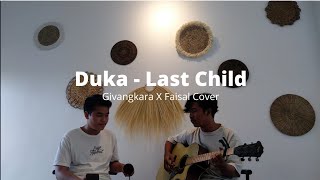 Download Lagu Duka - Last Child (Givangkara X Faisal Cover) MP3 Download Lagu Duka - Last Child (Givangkara X Faisal Cover) MP3