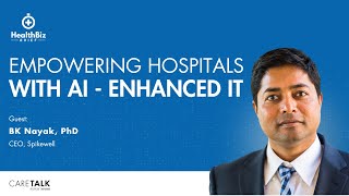 Empowering Hospitals with AI-Enhanced IT w/ Spikewell CEO, BK Nayak, PhD by CareTalk: Healthcare. Unfiltered. Podcast 38 views 2 weeks ago 5 minutes, 10 seconds