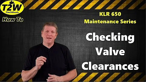 T2W KLR650 Maintenance Series: Valve Clearance Check