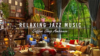 Smooth Jazz Instrumental Music for Work, Unwind ☕ Relaxing Jazz Music at Cozy Coffee Shop Ambience