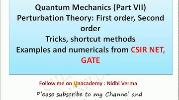 Perturbation Theory, First and Second order Perturbation, Problems from CSIR NET and GATE