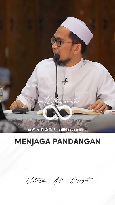 Ustadz Adi Hidayat : menjaga pandangan