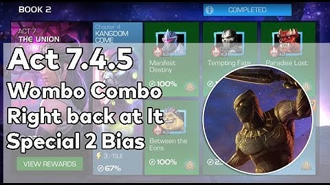 Act 7.4.5 Wombo Combo / Right back at it / Special 2 Bias | Easy Path