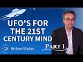 Richard Dolan- UFO's for the 21st Century Mind- Part I