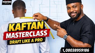 Secrets to Perfect Male Kaftan Drafting | Mr Redefined Clothing Masterclass