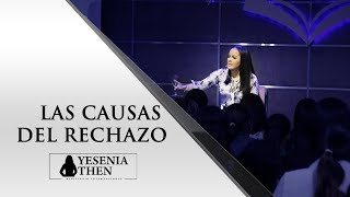 Pastora Yesenia Then |   Las causas del rechazo (Parte 1)