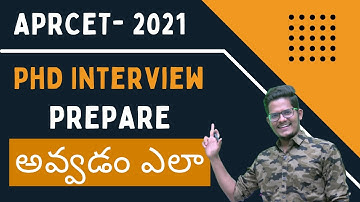 APRCET 2021 Ph.D ఇంటర్వ్యూకి సిద్ధం అవ్వడం ఎలా ??