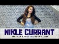 NIKLE CURRANT | Jassi Gill | Neha Kakkar | Dance Choreography | Muskan Kalra