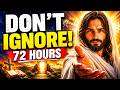 🔥 GOD SAYS: DON'T IGNORE THIS MESSAGE THE NEXT 72 HOURS ARE CRITICAL | GOD MESSAGE TODAY | GOD SAY'S