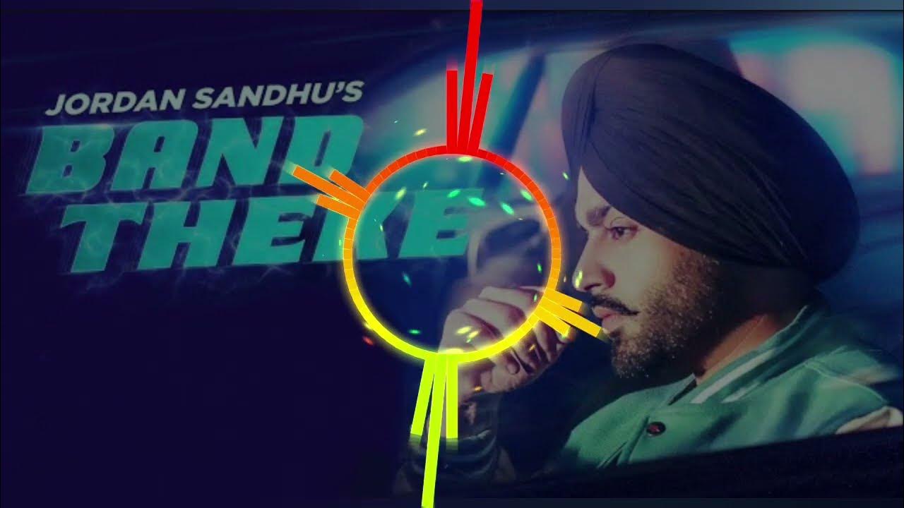 Band Theke (Jordan Sandhu's) so high bass booster by thind music editor