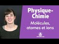 Molcules atomes et ions  physiquechimie  seconde  les bons profs