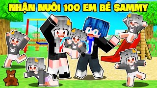 SAMMY VÀ PHONG CẬN PHÁT ĐIÊN KHI NHẬN NUÔI 100 EM BÉ SAMMY SIÊU QUẬY TRONG MINECRAFT