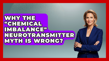 Why The "Chemical Imbalance" Neurotransmitter Myth Is Wrong? - Neurotech Insight Pro