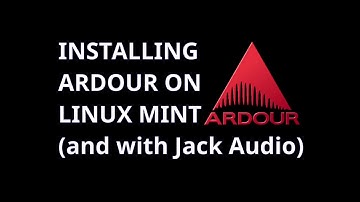 How to Install Ardour with Jack Audio on Linux Mint and Ubuntu