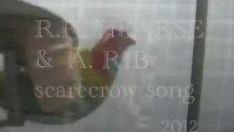 R.R.Hearse & A.Rib /scarecrow song