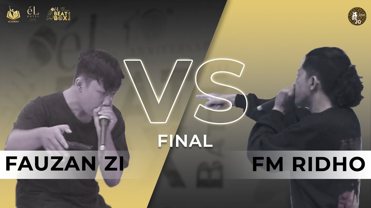 EL BEATBOX BATTLE FINAL - FAUZAN ZI vs FM RIDHO