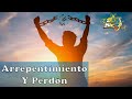 ARREPENTIMIENTO Y PERDON