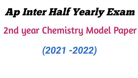 Ap inter Chemistry Half yearly Exam Model paper ||Ap Inter 2nd year chemistry model paper halfyearly