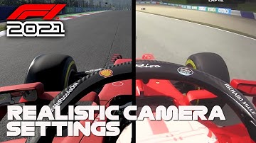 F1 2021 REALISTIC CAMERA SETTINGS