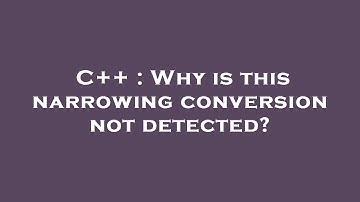 C++ : Why is this narrowing conversion not detected?