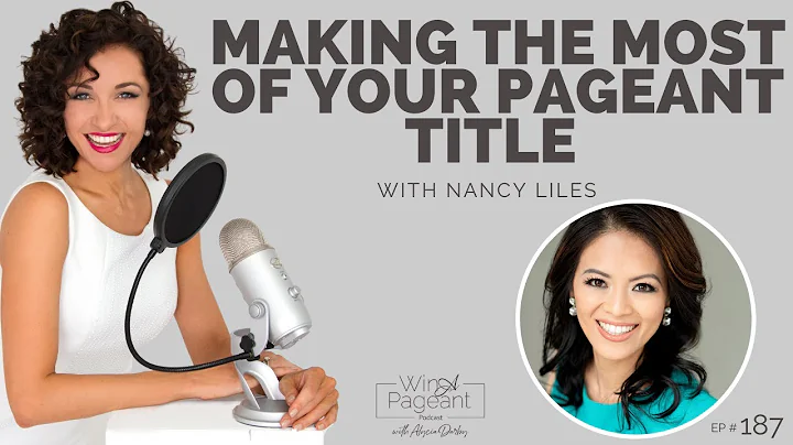Making the Most of Your Pageant Title with Nancy L...