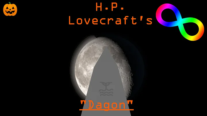 H.P. Lovecraft's "Dagon" (Rainbow Infinity Readings Halloween Special 2023)