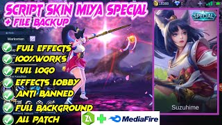 NEW.!! SCRIPT SKIN MIYA SPECIAL FULL EFFECT + FILE BACKUP - MOBILE LEGENDSu