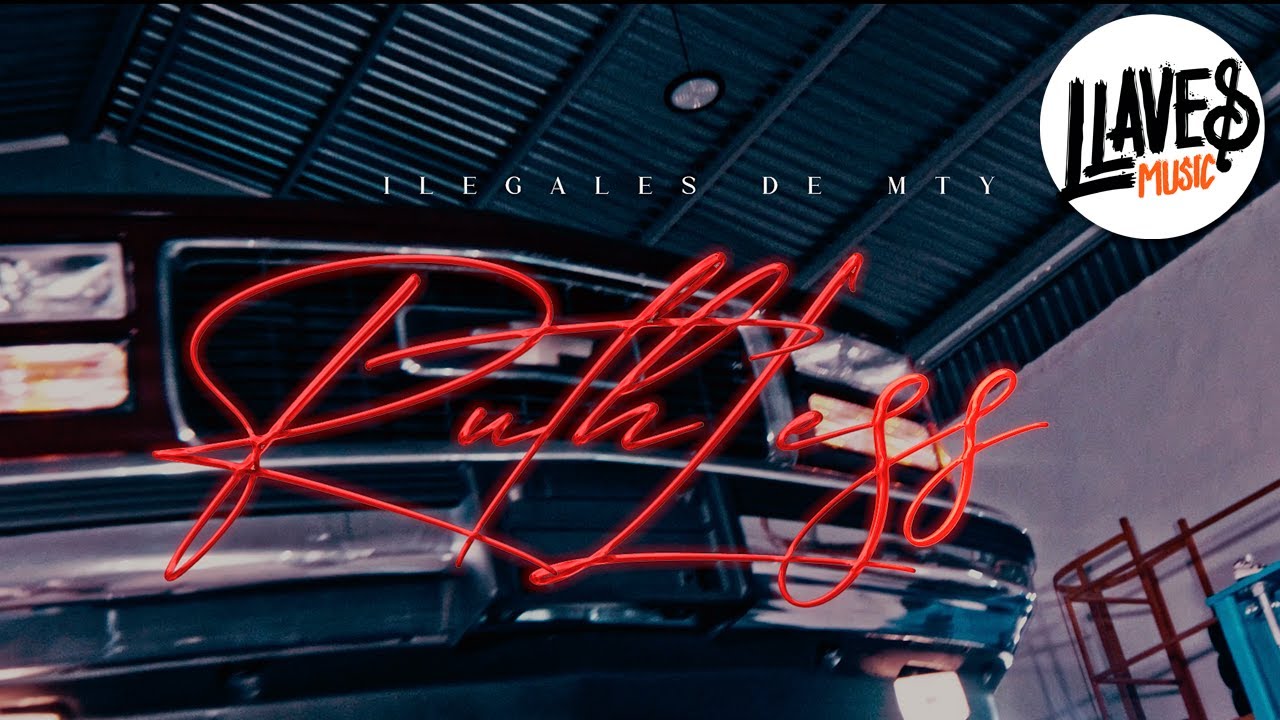 Watch Ruthless - Los Ilegales de Mty (Video Oficial) on YouTube Watch Ruthless - Los Ilegales de Mty (Video Oficial) on YouTube