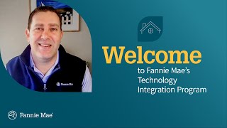 Welcome to Fannie Mae’s Technology Integration Program