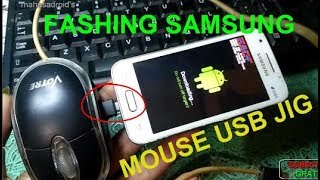 flashing samsung galaxy v plus(G318H) dengan mouse usb JIG